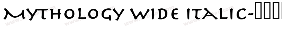 Mythology Wide Italic字体转换
